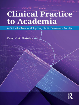 cover image of Clinical Practice to Academia